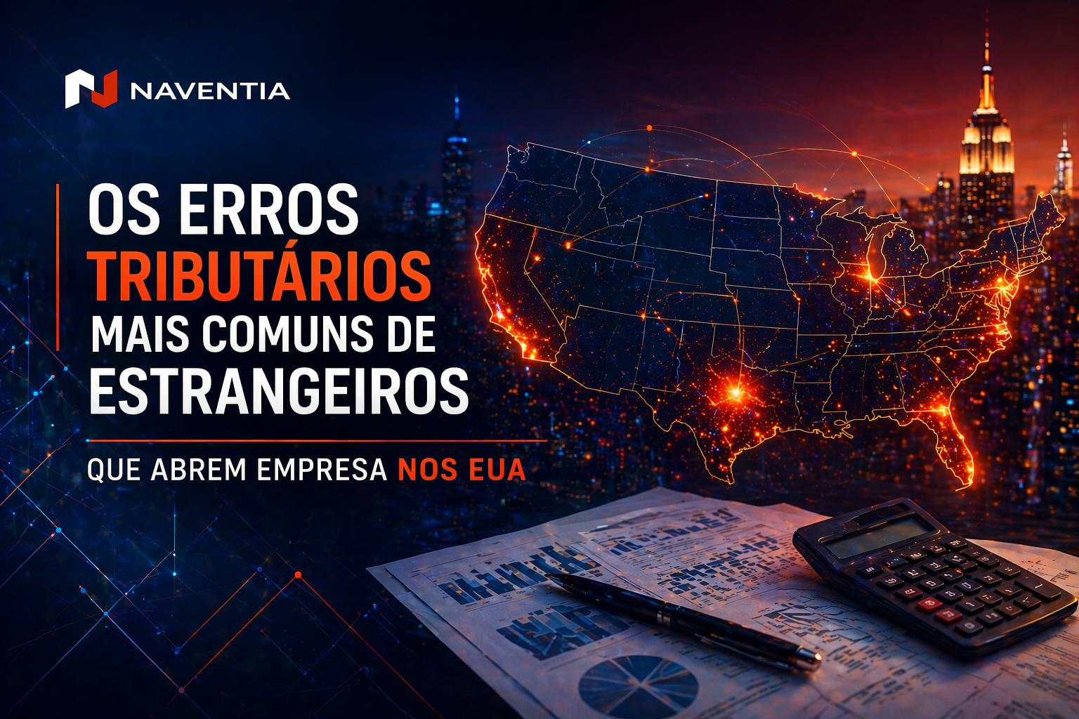 Erros tributários ao abrir empresa nos EUA para empresários brasileiros