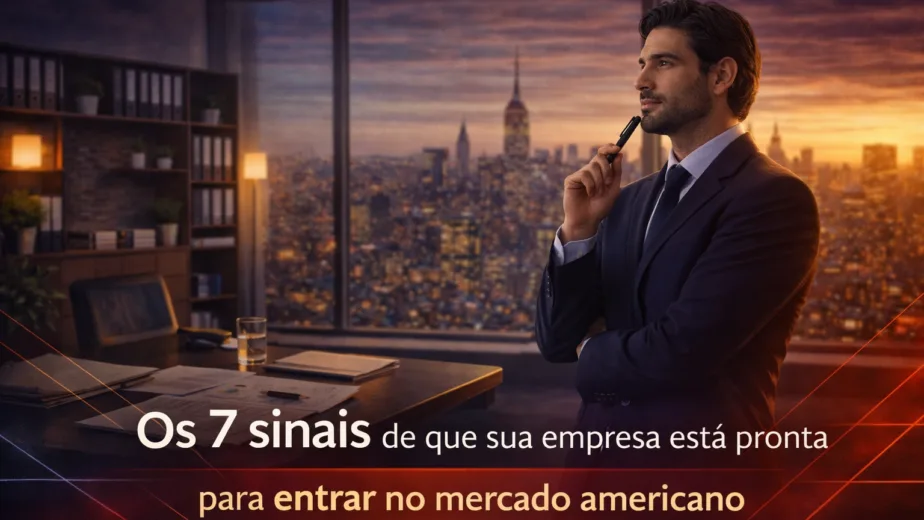 Empresa brasileira avaliando prontidão para entrar no mercado americano