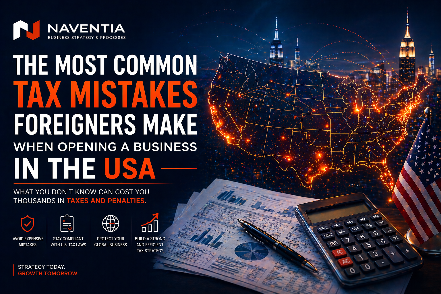 Tax Mistakes Foreign Entrepreneurs Make When Opening a Company in the U.S.