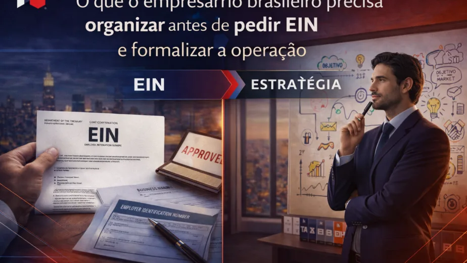 Empresário brasileiro organizando documentação antes de pedir EIN nos EUA