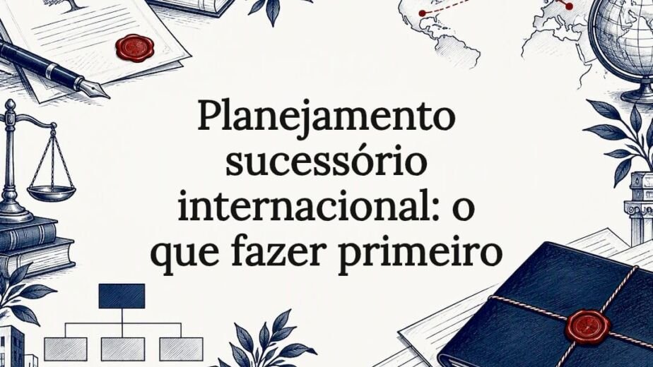 Demonstração de planejamento sucessório internacional