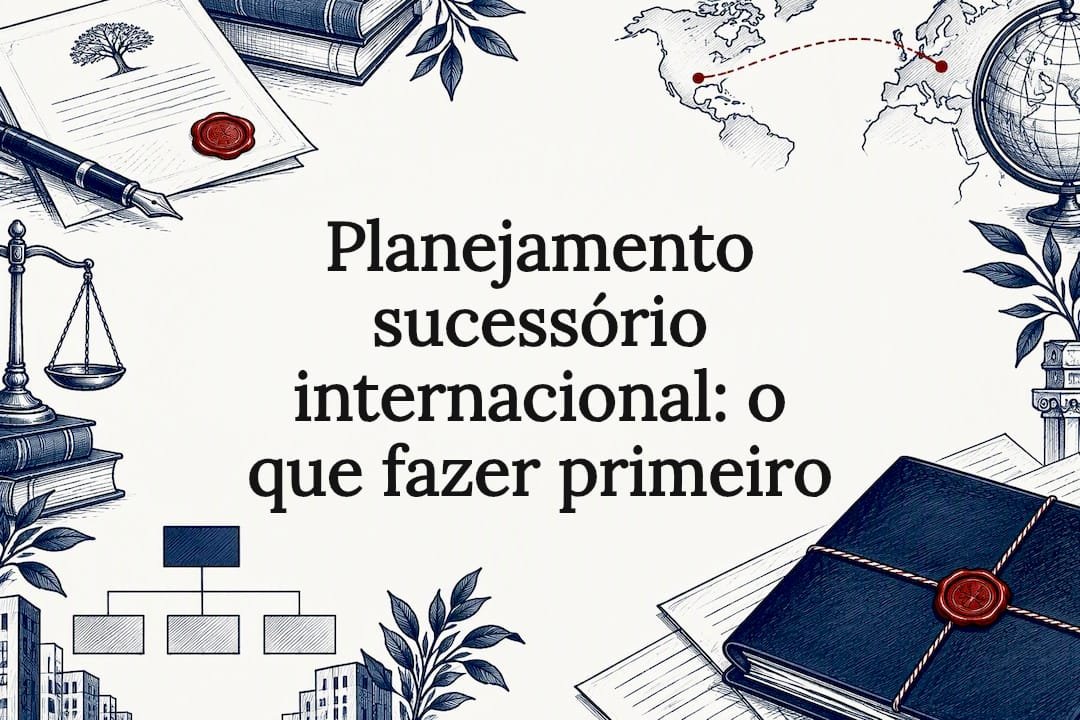 Demonstração de planejamento sucessório internacional